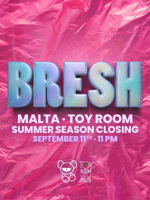 BRESH Malte au Toy Room - Closing 2026