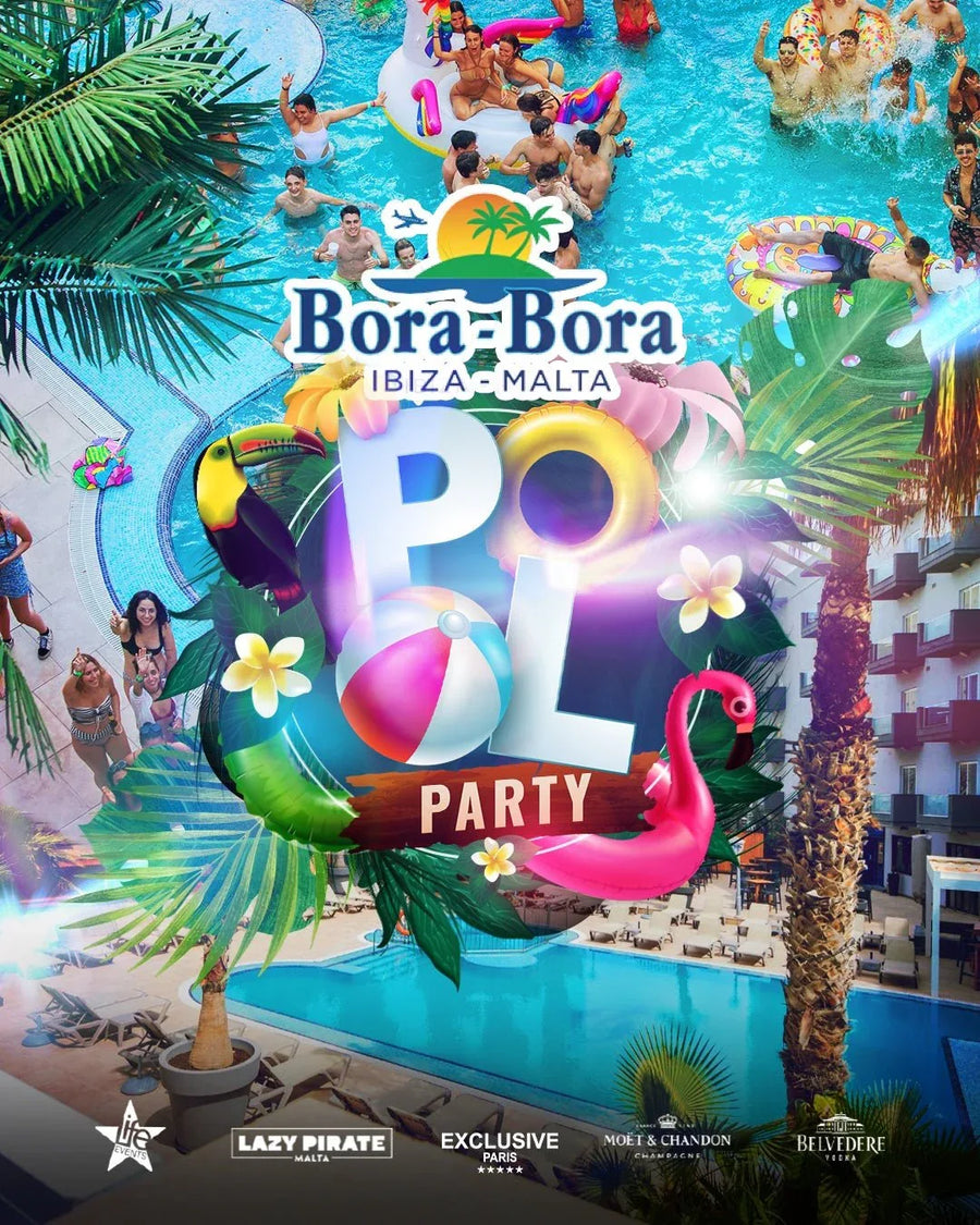 Pool Party Bora Bora à Malte - Edition 2026 - Malta Adventures